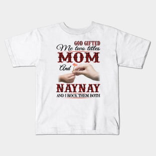 Vintage God Gifted Me Two Titles Mom And Naynay Wildflower Hands Flower Happy Mothers Day Kids T-Shirt